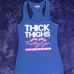 Thick Thighs, pretty eyes tank